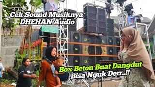 BREWOG Putar Musik Dangdut DHEHAN Audio, Box Beton Bisa Nguk Derr..!!