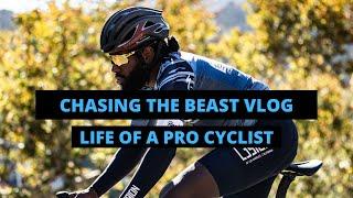 Chasing The Beast Series: Life of a Pro Cyclist Vlog