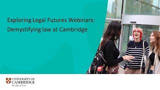 Exploring legal futures webinars: Demystifying Law (at Cambridge)