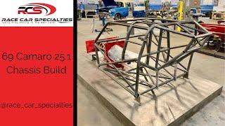 RACE CAR SPECIALTIES - 69 Camaro 25.1 Chassis Build