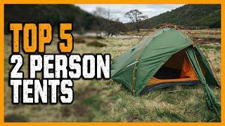 Best 2 Person Tent 2021 - Top 5 2 Person Tents For Camping, Backpacking & More!