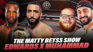 UFC 304: Edwards vs Muhammad II w/Mattybetss