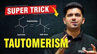 Super Trick For Tautomerism | Organic Chemistry | IIT JEE & NEET | Vineet Khatri Sir | ATP STAR