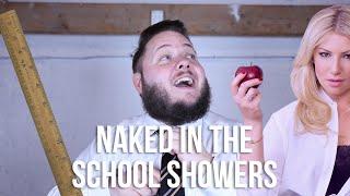 NAKED IN THE SCHOOL SHOWERS