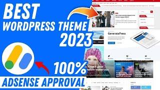 4 Best WordPress Themes 2023 | Free Wordpress Themes for AdSense Approval