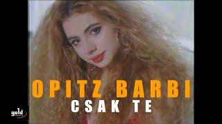 OPITZ BARBI – Csak te | Official Music Video