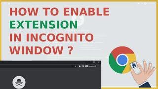 How to Enable Extensions In Incognito Mode on Google Chrome | Add Extension  - 2021