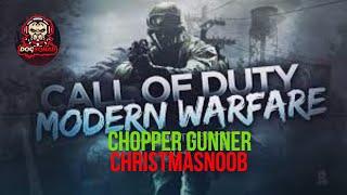 Christmas Noob (chopper gunner) - Modern Warfare