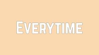 Ariana Grande - Everytime (Lyrics)