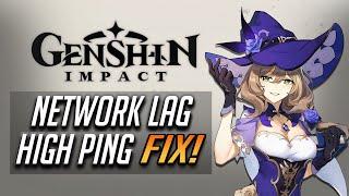 Genshin Impact - How to Fix Network Lag & High Ping [2024]