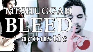  Bleed - Meshuggah (acoustic cover by Rabin Miguel ft. Joey)