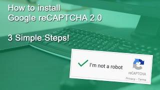 Install Google reCAPTCHA 2.0 (3 Simple Steps)