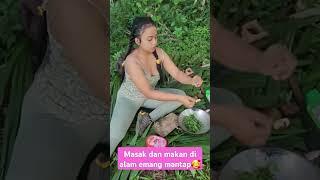 makan di alam  #outdoors #fishing #survival #hunting #jiaamalia20 #jiasurvivalskills #cooking