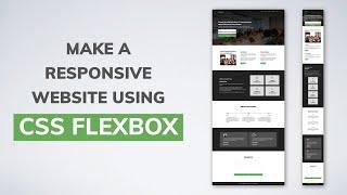 Learn to build a Responsive Website Using CSS Flexbox