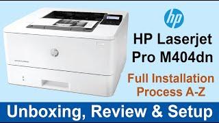 HP LaserJet Pro M404dn Wireless Printer unboxing, Review and setup Feb 2022