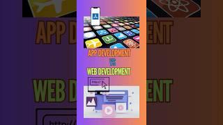 App Development vs Web Development: What’s the difference?