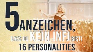 Du bist KEIN INFJ!