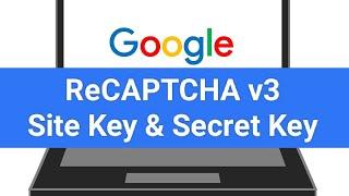 Google Recaptcha | Site Key and Secret Key