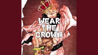 Wear The Crown (Inspired By Jujutsu Kaisen)