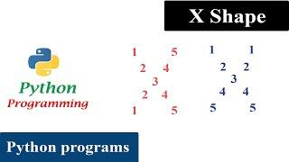 Python Pattern Programs - Printing Numbers in X Shape