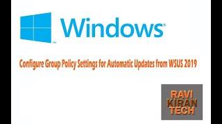 Configure Group Policy Settings for Automatic Updates from WSUS 2019