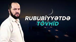  Rububiyyətdə Tövhid. "Şeyx Orxan Məmmədov #kərimə_dövlət #hüseyniyyun #müqavimət