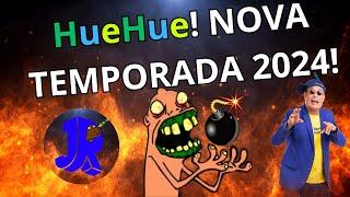 HueHue CONTINUA EM 2024! ENTÃO VAMOS JOGAR E ZOAR! 