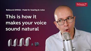 ReSound OMNIA - How it makes your voice sound natural