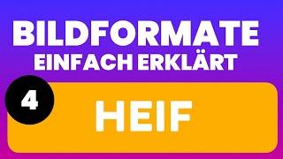 Bildformate einfach erklärt - Teil 4: Das HEIF Format