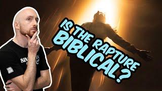 Is the Rapture Biblical?  THE RAPTURE EXPLAINED