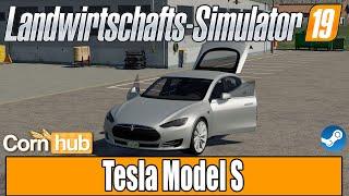 LS19 Modvorstellung - Tesla Model S - LS19 Mods