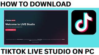 How to Download Tiktok Live Studio For PC