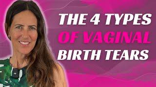 4 Types of Vaginal Birth Tears