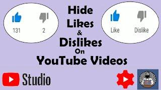 How to Hide Like and Dislike on YouTube Videos Hide Show Likes Dislikes YouTube Videos