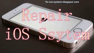 How to Fix/Repair iOS System to Normal for iPhone 4/4s/5/5s/6/6s/7/Plus