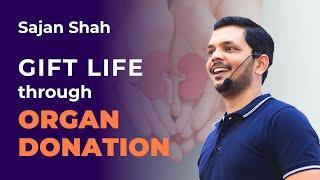 Gift a Life: Support Organ Donation Drive with Sajan Shah | Hindi