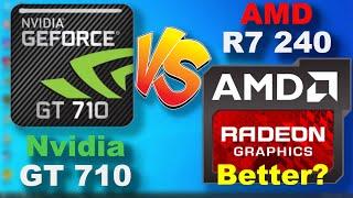 Low End GPUs:  AMD Radeon R7 240 vs Nvidia Geforce GT710 Budget Cards - Which is better?