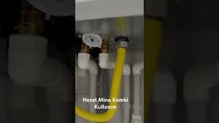 Hexel Mina kombi kullanımı