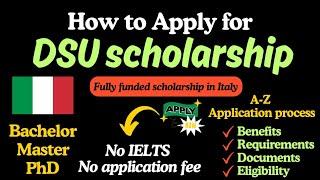 How to Apply for the DSU Scholarship in Italy 2024-2025: Complete Guide for International Students