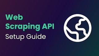 How to Set up and Use Web Scraping API? | Smartproxy Tutorial