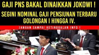 Gaji PNS Bakal Dinaikkan JokowiSegini Nominal Gaji Pensiunan Terbaru Golongan I hingga IV.