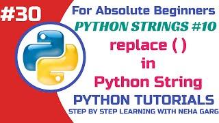 String - replace() in Python || Strings in Python (Part-10) || Python Tutorials-Class 11 & 12 CS