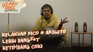 GAK CUMA COKI, FICO DAN ARDHITO LEBIH B4NG54T SELAMA DI REHAB | DIARY COKI EPS 3