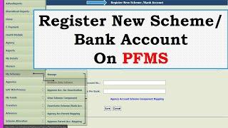 New Scheme or Bank Account registration on PFMS in an agency