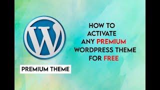How to activate any premium wordpress theme | Newspaper | Publisher | Jannah | Herald | Crack themes