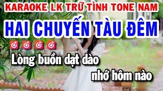 Karaoke Liên Khúc Tone Nam Nhạc Sống Dể Hát | Hai Chuyến Tàu Đêm