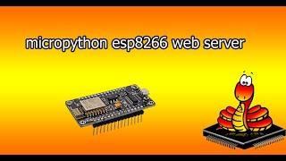 micropython esp8266 webserver | esp8266 web server | micropython esp8266