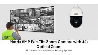 Matrix PTZ 5 MP IP Camera - Surveillance Security System