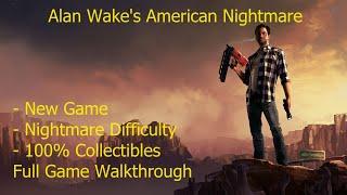 [PC][1440p] Alan Wake's American Nightmare (Nightmare Diff. | 100% Collectibles) - Full Walkthrough
