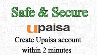 How to create Upaisa account | How to make Upaisa account